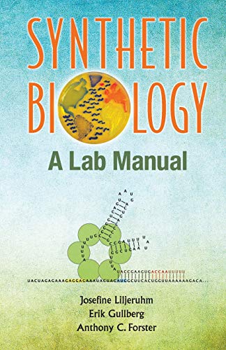 Synthetic Biology: A Lab Manual - Click to Buy