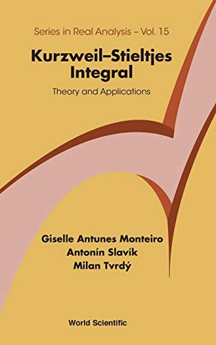 KURZWEIL-STIELTJES INTEGRAL: THEORY AND APPLICATIONS (Real Analysis) - Click to Buy