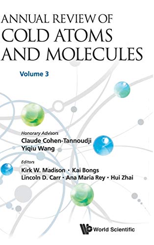 ANNL REV COLD ATOMS & MOLE (V3): Volume 3 (Annual Review of Cold Atoms and Molecules, 3, Band 3) - Click to Buy