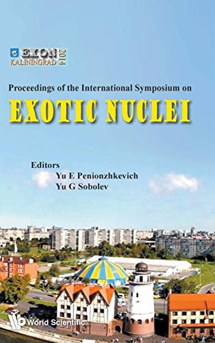 Exotic Nuclei: Exon-2014 - Proceedings Of International Symposium - Click to Buy