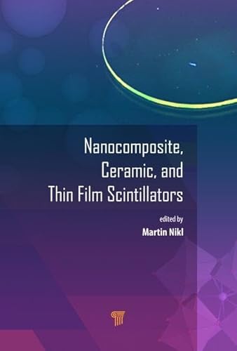 Nanocomposite, Ceramic, and Thin Film Scintillators - Click to Buy