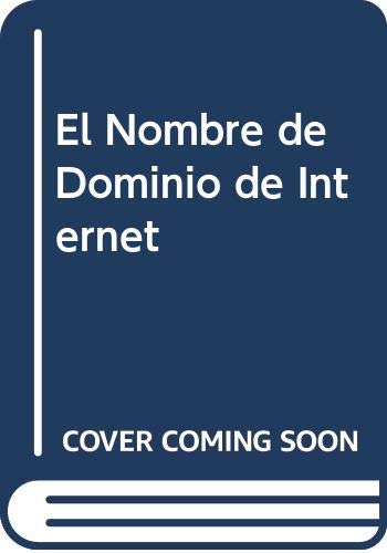 El Nombre de Dominio de Internet (Spanish Edition) - Click to Buy