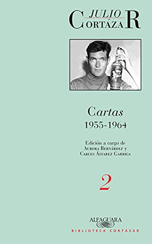 Cartas de Cortázar 2 (1955-1964) (Cortazar's Letters) (Spanish Edition) - Click to Buy