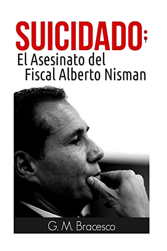 Suicidado: El Asesinato del Fiscal Alberto Nisman - Click to Buy