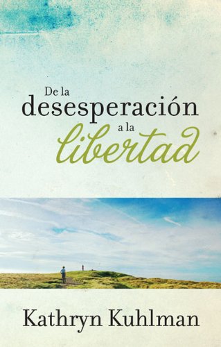 De la Desesperacion a la Libertad - Click to Buy