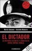 El Dictador/ The Dictator: La Historia Secreta Y Publica De Jorge Rafael Videla / The Secret and Public Story of Jorge Rafael Videla (Best Seller) (Spanish Edition) - Click to Buy