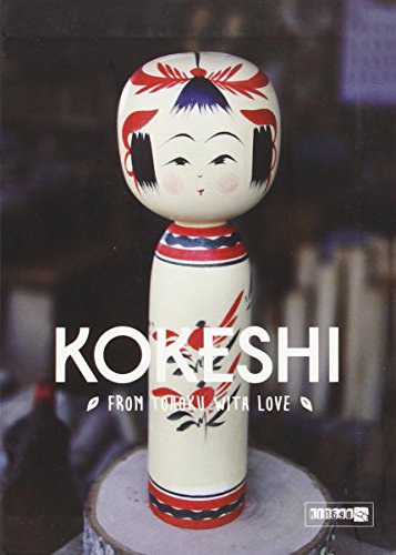 Kokeshi, From Tohoku with Love - Click to Buy