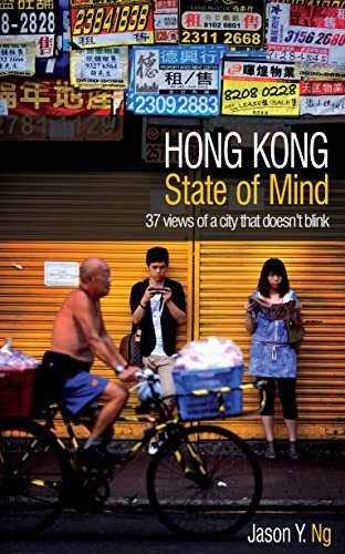 Hong Kong State of Mind: 37 Views of a City That Doesn't Blink - Click to Buy