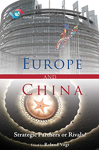 Europe and China: Strategic Partners or Rivals? - Click to Buy