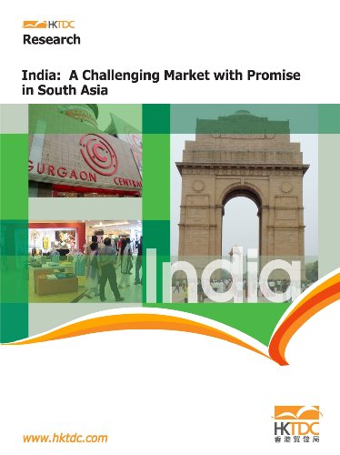 India : A Challenging Market with Promise in South Asia - Click to Buy