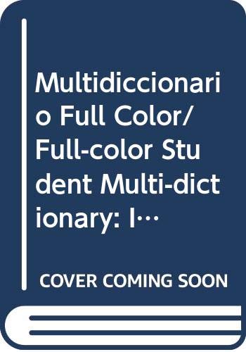 Multidiccionario Full Color/ Full-color Student Multi-dictionary: Ideal Para Estudiantes Y Familia - Click to Buy