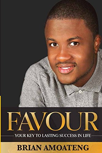 Favour: Your key to lasting success in life - Click to Buy