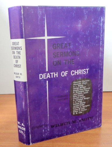 Great Sermons on the Death of Christ - Click to Buy