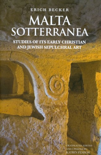 Malta Sotterranea: Studies of its Early Christian and Jewish Sepulchural Art: 17 (MALTESE SOCIAL STUDIES SERIES) - Click to Buy