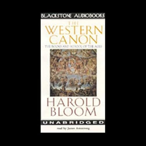 The Western Canon: The Books and School of the Ages