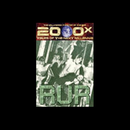 2000x: R.U.R. (Dramatized)