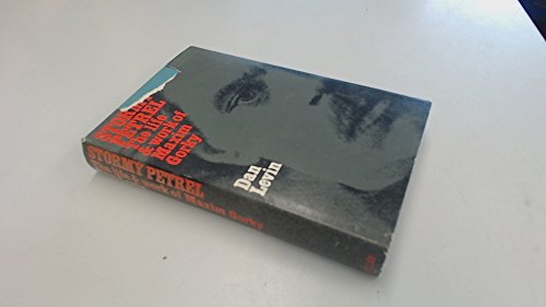 Stormy petrel: the life and work of Maxim Gorky - Click to Buy
