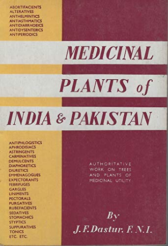 Medicinal plants of India and Pakistan: A concise work describing plants used for drugs and remedies according to Ayurvedic, Unani, Tibbi systems and mentioned in British and American pharmacopoeias - Click to Buy