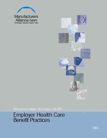 Insurance Coverage Limits: A Manufacturers Alliance/MAPI Survey - Click to Buy
