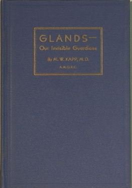 Glands, our invisible guardians (Rosicrucian library) - Click to Buy
