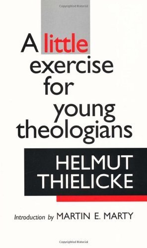 A Little Exercise for Young Theologians ,by Thielicke, Helmut ( 1962 ) Paperback - Click to Buy