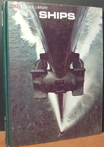 Ships, (Life science library)