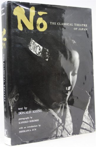 No: The Classical Theatre of Japan - Click to Buy