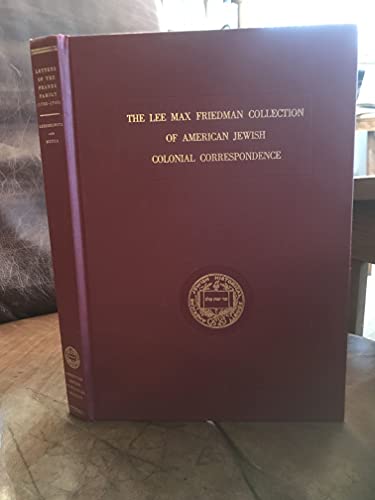 The Lee Max Friedman collection of American Jewish colonial correspondence: Lett - Click to Buy