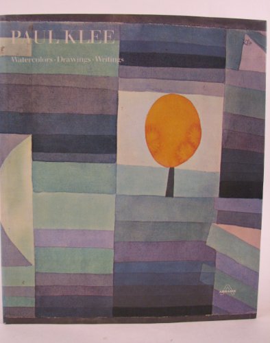 Paul Klee: Watercolors, Drawings, Writings - Click to Buy