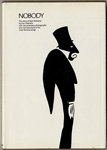 Nobody: the story of Bert Williams - Click to Buy