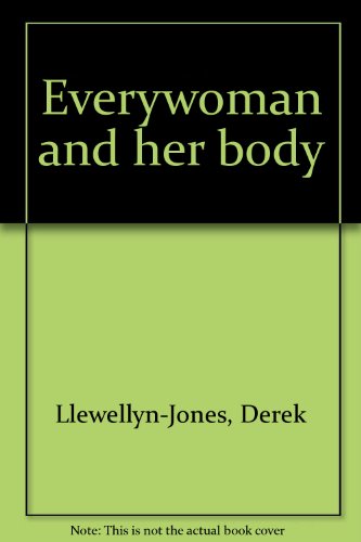 Everywoman and her body - Click to Buy