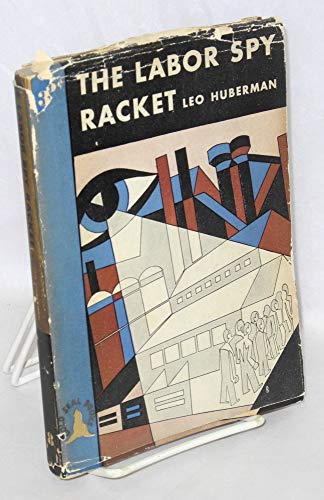 The Labor Spy Racket - Click to Buy