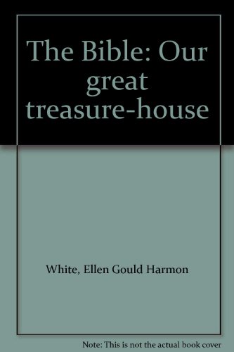 The Bible: Our great treasure-house