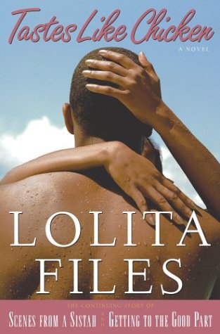 Tastes Like Chicken : A Novel (Files, Lolita) - Click to Buy