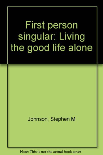 First person singular: Living the good life alone - Click to Buy