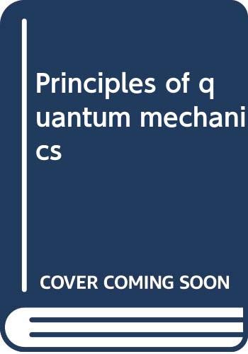 Principles of quantum mechanics - Click to Buy