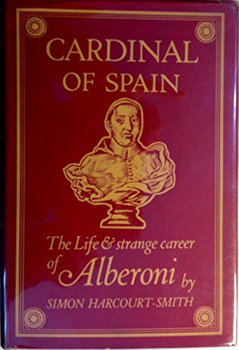 Cardinal of Spain : the life and strange career of - Click to Buy