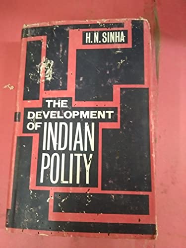 The Development of Indian Polity [By] H. N. Sinha - Click to Buy