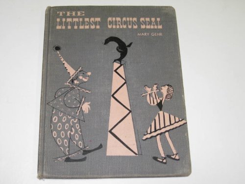 The littlest circus seal (A Silver star book) - Click to Buy