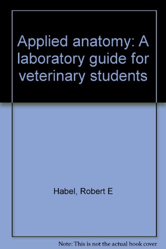 Applied anatomy: A laboratory guide for veterinary students - Click to Buy