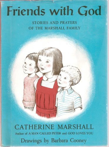 Friends with God : stories and prayers of the Marshall family - Click to Buy