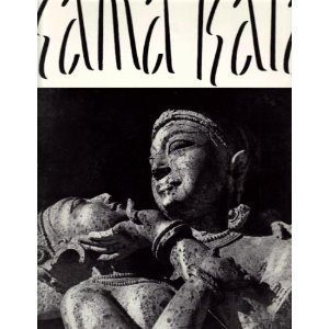 Kama Kala: Some Notes on the Philosophical Basis of Hindu Erotic Sculpture - Click to Buy