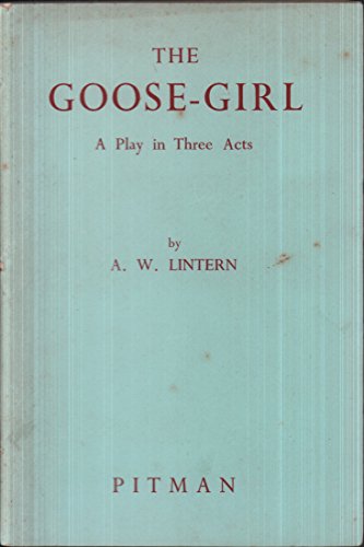 The goose-girl: A play in three acts - Click to Buy