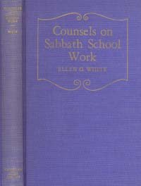 Counsels on Sabbath school work;: A compilation from the writings of Ellen G. White - Click to Buy