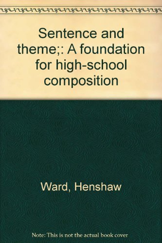 Sentence and theme;: A foundation for high-school composition - Click to Buy