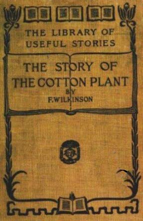 The Story of the Cotton Plant - Click to Buy