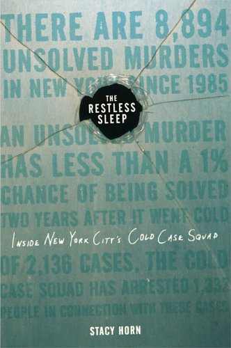 The Restless Sleep : Inside New York City's Cold Case Squad - Click to Buy