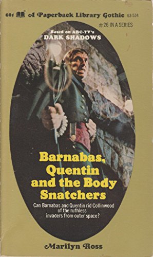 Barnabas, Quentin and the Body Snatchers: Dark Shadows #26 - Click to Buy