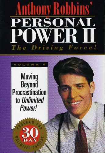 Moving Beyond Procrastination to Unlimited Power! (Anthony Robbins' Personal Power II: The Driving Force!, Volume 6) - Click to Buy