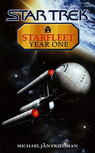 Starfleet Year One (Star Trek: Enterprise) (English Edition) - Click to Buy